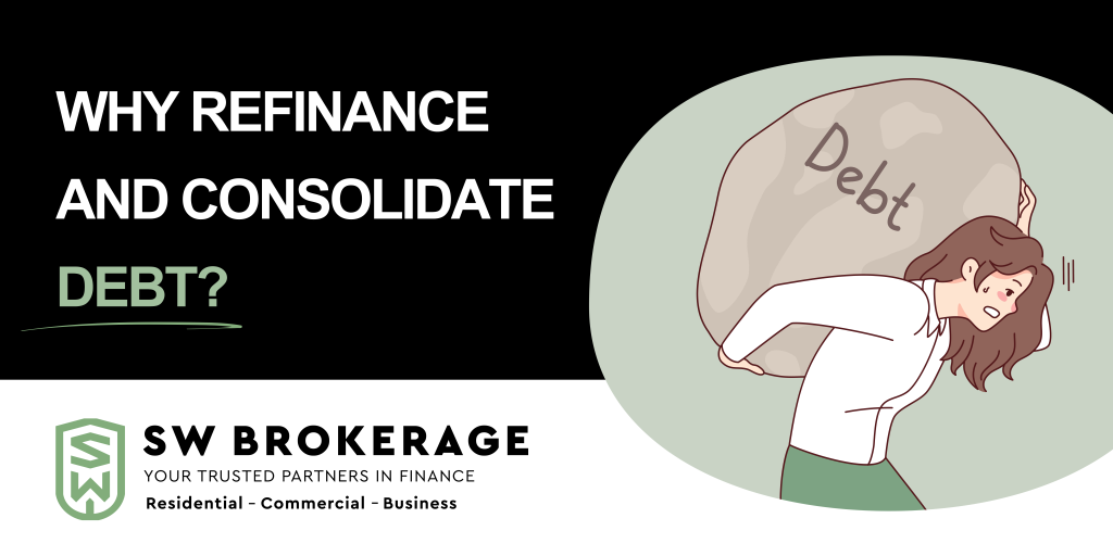 Why Refinance and Consolidate Debt?